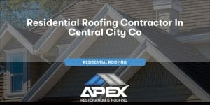 Residential Roofing in Central City Colorado