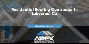 Residential Roofing in Lakecrest Colorado