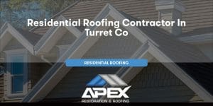 Residential Roofing in Turret Colorado
