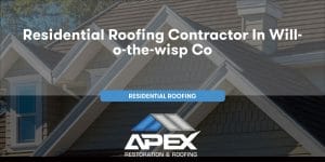 Residential Roofing in Will-O-The-Wisp Colorado