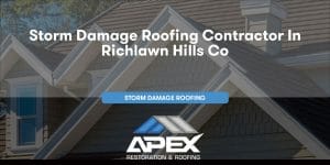 Storm Damage Roofing in Richlawn Hills Colorado
