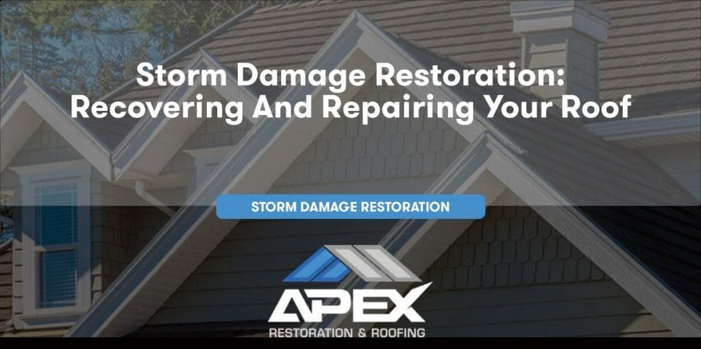 Storm Damage Restoration: Recovering and Repairing Your Roof